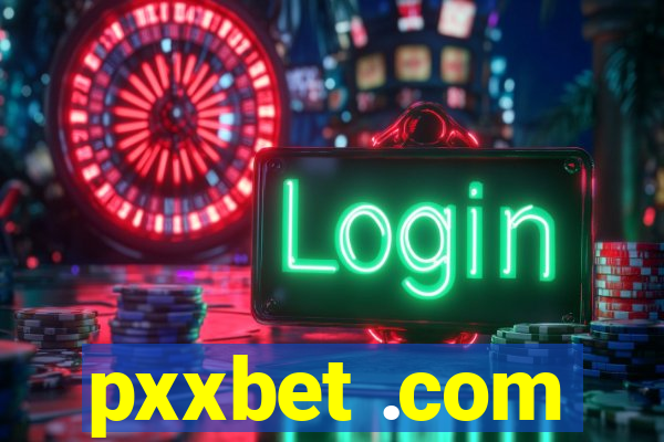 pxxbet .com